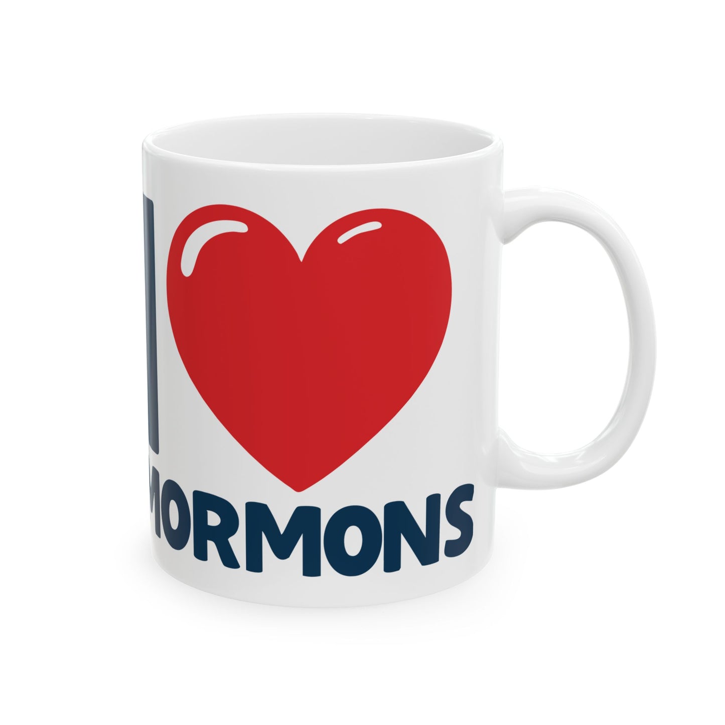 I β₯ Mormons Ceramic Mug β 11oz of Cozy Faith & Flavor