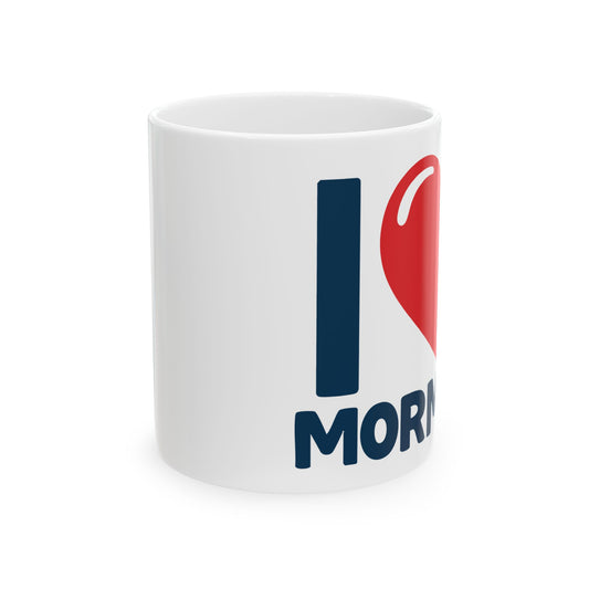 I ♥ Mormons Ceramic Mug – 11oz of Cozy Faith & Flavor