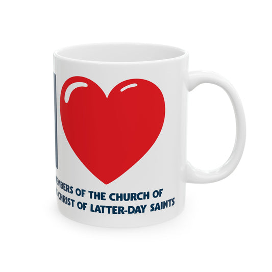 I ♥ Members of the Church of Jesus Christ of Latter-Day Saints Mug – 11oz Ceramic Classic