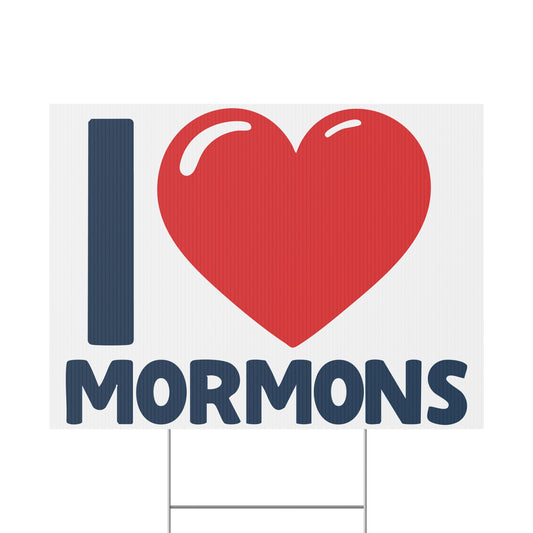 I ♥ Mormons Yard Sign w/ Stand