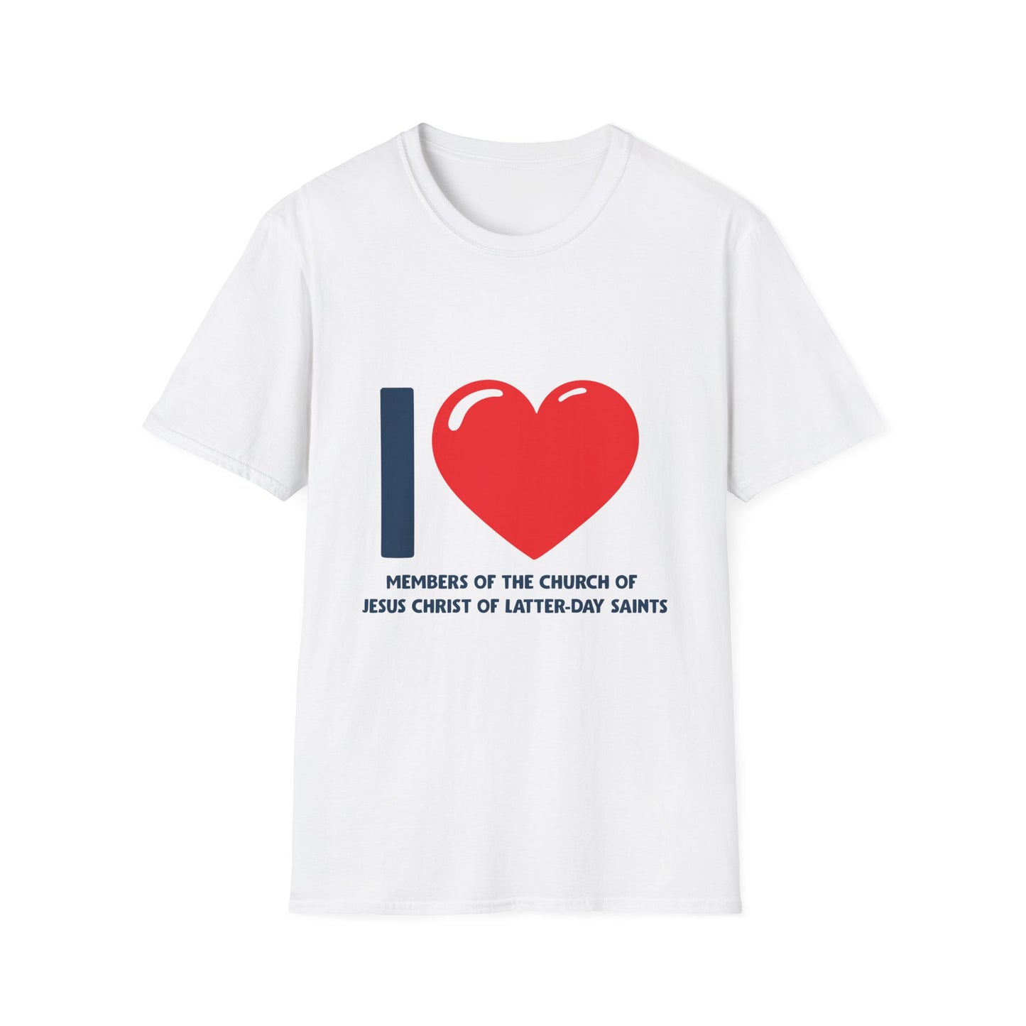 I ♥ Members of the Church of Jesus Christ of Latter-Day Saints Unisex Softstyle T-Shirt